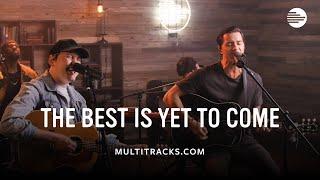 Mack Brock - The Best Is Yet To Come (MultiTracks Session)