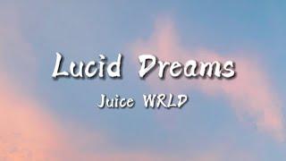 Juice WRLD - Lucid Dreams (lyrics)