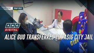 Alice Guo transferred to Pasig City jail | ANC