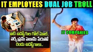 IT EMPLOYEES DUAL JOB TROLL | IT EMPLOYEES 2 JOBS | TROLLERS ADDA