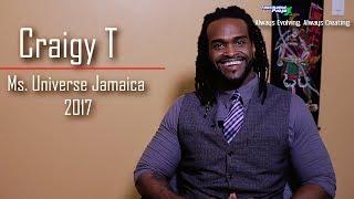 Craigy T - Ms. Universe Jamaica (2017)