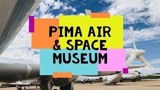 Pima Air and Space Museum - Tucson Arizona - Travel Arizona 2020