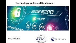 Technology Risks and Resilience Webinar (June 18th 2020)