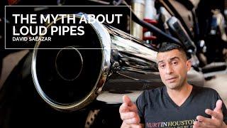 Let's talk about the myth that loud pipes save lives!