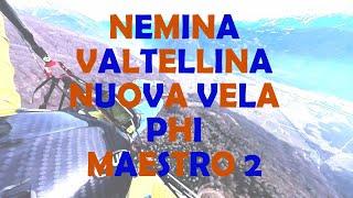 Provo la Maestro 2 dal Nemina in Valtellina -Parapendio-