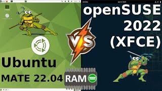 Ubuntu Mate 22.04 vs openSUSE 2022 (XFCE): RAM Usage