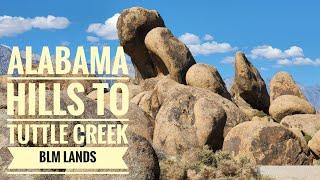 ALABAMA HILLS TO TUTTLE CREEK BLM CAMPGROUNDS