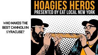 Hoagie's Heros - Who Makes The Best Cannoli?