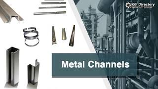 Metal Channel Manufacturers, Suppliers, and Industry Information