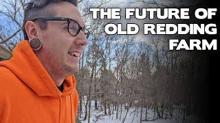 The Future Of Old Redding Farm... BIG ANNOUNCEMENT!