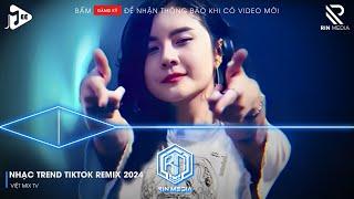 NONSTOP 2024 MIXTAPE | NHẠC TRẺ REMIX 2024 HAY NHẤT HIỆN NAY | NONSTOP 2024 VINAHOUSE BASS CỰC MẠNH