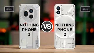Nothing Phone 3 5G Vs Nothing Phone 2 5G