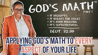 God's Math Part 1: Applying God's Math to every aspect of your life