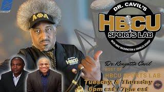 Dr. Cavil's Inside The HBCU Sports Lab | Episode 597 | Dec. 10, 2024