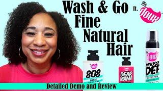 WASH & GO on FINE NATURAL HAIR ft.The DOUX || 808 BASE GEL || DEAR MAMA MOISTURE MILK || MOUSSE DEF