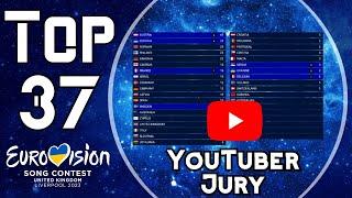 Eurovision 2023 | Voting Simulation | YouTubers Top 37