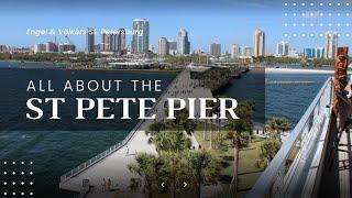 Everything you need to know about the St. Pete Pier.