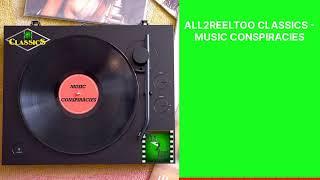 ALL2REELTOO CLASSICS - MUSIC CONSPIRACIES | All2ReelToo