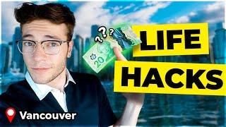 Vancouver LifeHacks Everyone Should Know!