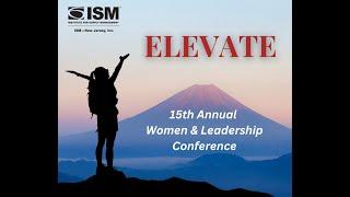 ISM-NJ Women & Leadership Conference:  Elevate