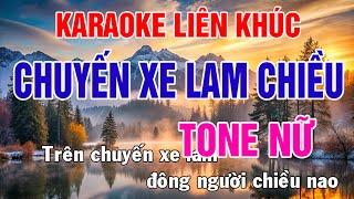 Karaoke Liên Khúc Trữ Tình - Tone Nữ Nhạc Sống - Chuyến Xe Lam Chiều - Phối Mới Dễ Hát - Nhật Nguyễn