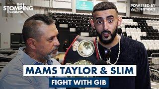 "I'LL PUT HIM ON HIS A***!" - Slim INFORMS Mams Taylor After Gib Fight Announcement