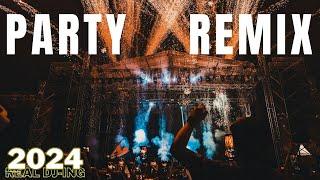 PARTY REMIX 2024  Mashups & Remixes Of Popular Songs  DJ Remix Club Music Dance Mix  Real DJ-ing