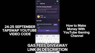 How to Make Money With YouTube Gaming Channel Tapswap Code ! Tapswap WATCH Video Code | 24 September