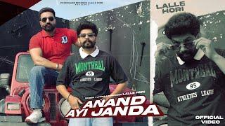 Anand (Official Video) Lalle Hori | New punjabi song 2023 | Latest punjabi song 2023