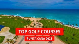 Golf in Punta Cana 2022 - Top 8 Punta Cana Golf Courses & Clubs