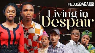 LIVING IN DESPAIR || Written & Produced by Joshua Oladejo  || Latest Gospel Movie 2024