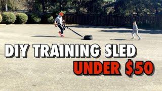 DIY TRAINING SLED | UNDER $50 