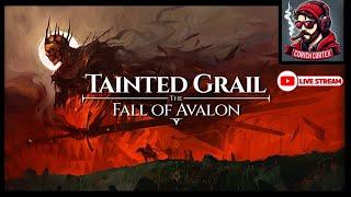 Tainted Grail: The Fall of Avalon | Live Stream | Part 4