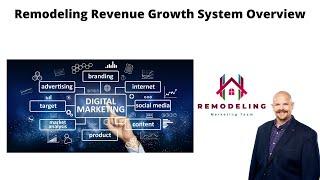 Remodeling Revenue Growth System Overview