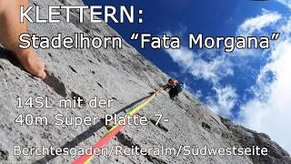 Klettern: Stadelhorn “Fata Morgana” 14SL, 40m Super-Platte,  7- Berchtesgaden/Reiteralm/Südwestseite