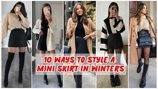 MINI SKIRT : TOP 10 MINI SKIRT OUTFITS FOR WINTER  | EVERYDAY FOR STYLING