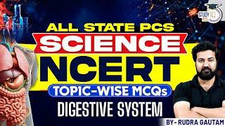 NCERT Science: Digestive System | Science NCERT Topic wise MCQs By Rudra Sir || StudyIQ PCS #1