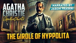 AGATHA CHRISTIE - THE GIRDLE OF HYPPOLITA | JASON FRASER | Detective Tales