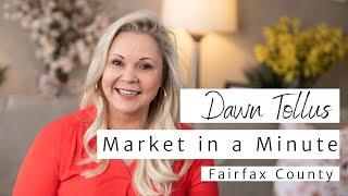 How is the Fairfax County Market? Dawn Tollus - Fairfax County, Virginia