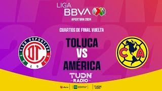 EN VIVO | TOLUCA VS AMÉRICA | CUARTOS DE FINAL VUELTA - LIGA MX APERTURA 2024