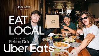 Uber Eats presents Eat Local. A film by Peking Duk. | Uber Eats