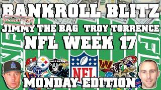 NFL Week 17 Picks and Predictions | Bankroll Blitz | Monday December 23rd