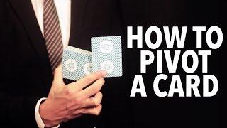 Cardistry for Beginners: Basics - How to pivot a card