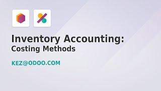 Inventory Accounting: Costing Methods - Odoo 17 (Part 2 of 11)