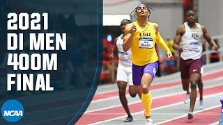 Men's 400M - 2021 NCAA Indoor Track and Field Championship