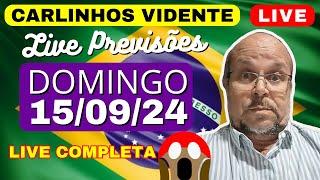 CARLINHOS VIDENTE Previsões LIVE de DOMINGO 15/09/24  #carlinhosvidente