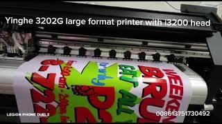 Yinghe 3202G large format printer with 2 piece i3200 head