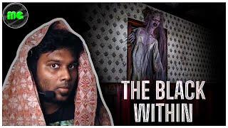 The Black Within | Horror Gameplay | Manguni Gamer