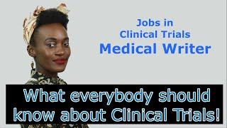 Basics - Part 20 - Jobs in Clinical Trials: Medical Writer