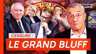 Censure, budget : LE GRAND BLUFF